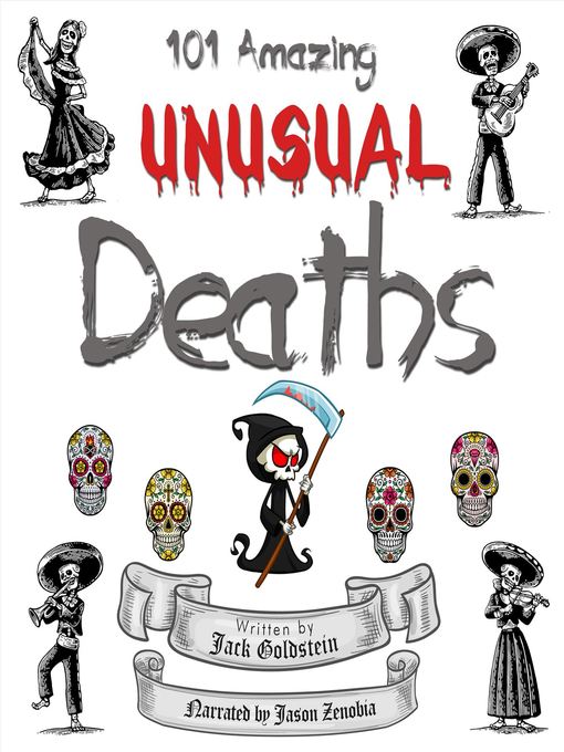 Title details for 101 Amazing Unusual Deaths by Jack Goldstein - Wait list